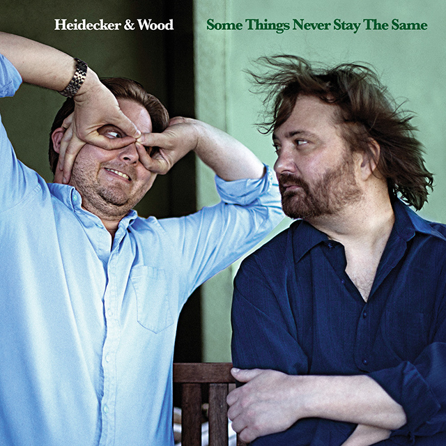 Læs stilhed locker Heidecker & Wood - Some Things Never Stay The Same | Music Review | Tiny  Mix Tapes