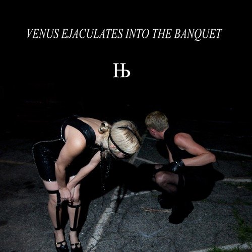 Load Records announces Humanbeast LP Venus Ejaculates into the Banquet, streams first single; #gross