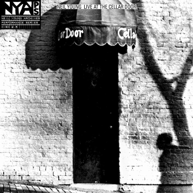 Neil Young to release 1970 performances Live at the Cellar Door this December, then complain that the audio is shit