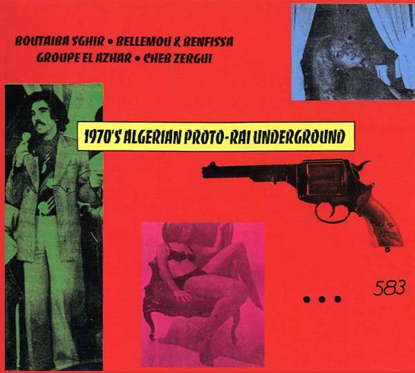 Sublime Frequencies reissues 1970s Algerian Proto-Rai Underground compilation