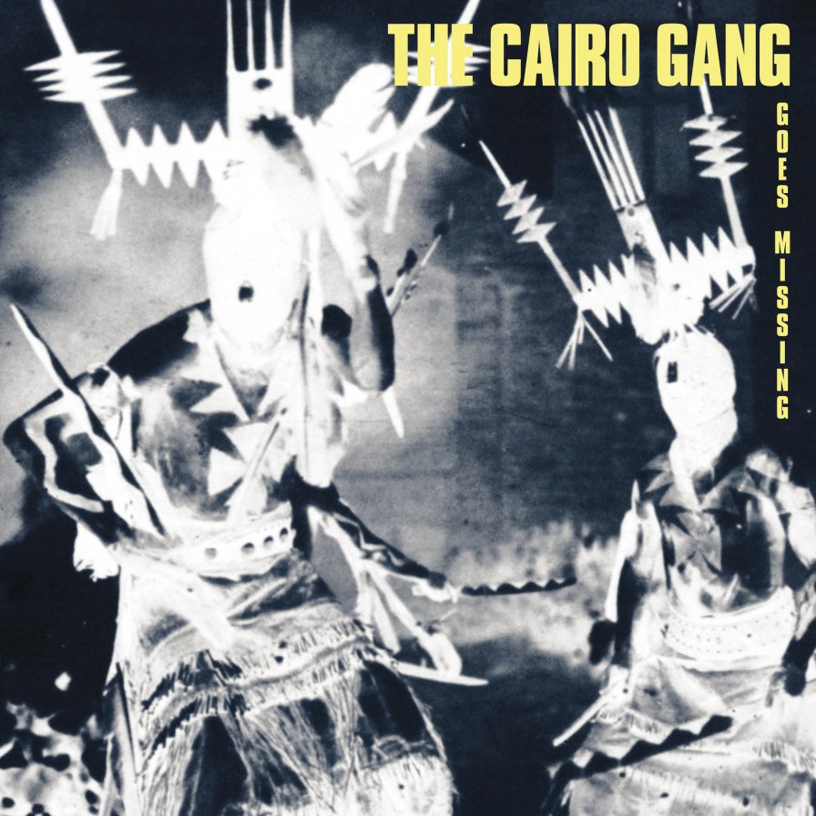 The Cairo Gang announces Goes Missing on Drag City imprint God? Records