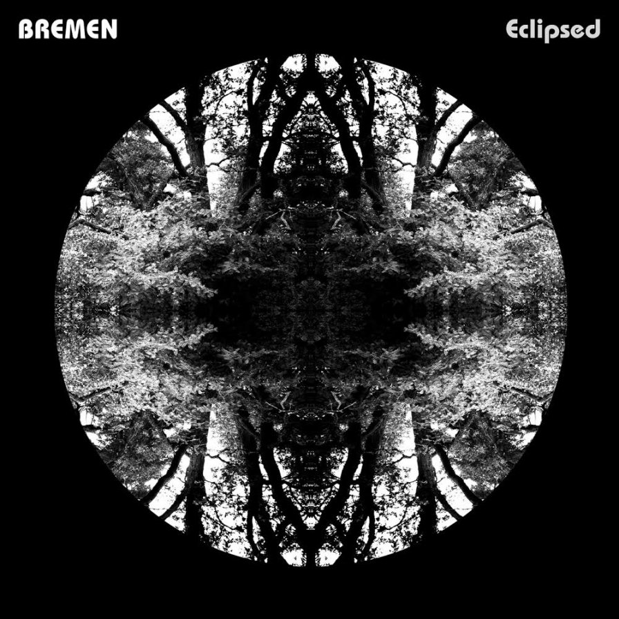 Bremen announce Eclipsed on Blackest Ever Black (the label that loves eclipses)