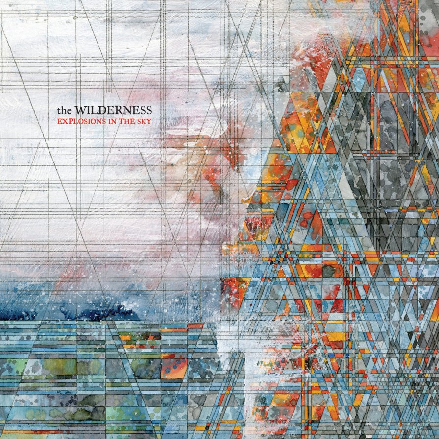 Explosions in the Sky announce The Wilderness 
