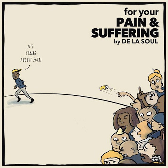 De La Soul delay Kickstarter album, makes it okay by releasing conciliatory EP For Your Pain & Suffering