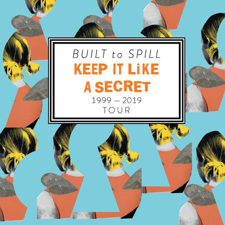 Built to Spill totally spill the beans about going on a “Keep it Like a Secret 1999-2019″ tour