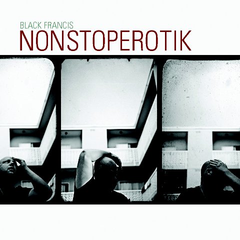 Black Francis Gives Us Too Much Information on his Latest Album, NonStopErotik